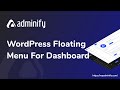 How to Create a Dashboard Floating Menu using WP Adminify?