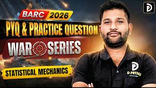 Statistical Mechanics | BARC 2026 PYQ & Practice Question Series | D PHYSICS