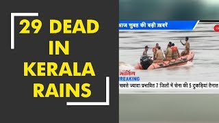 Morning Breaking: Heavy rains, landslide in Kerala leaves 29 dead Morning Breaking: Heavy rains, landslide in Kerala leaves 29 dead