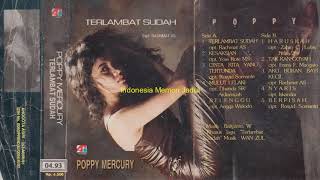 Download Mp3 POPPY MERCURY ALBUM TERLAMBAT SUDAH 1993 Mulut Lelaki