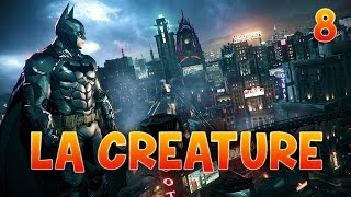 Batman Arkham Knight - Ep. 8 - Playthrough FR HD PC avec TheFantasio974