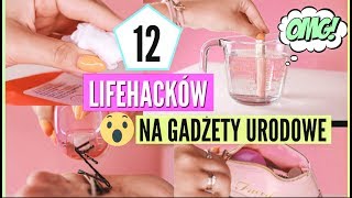 12 TRIKÓW/LIFEHACKÓW NA GADŻETY URODOWE ! | lamakeupebella