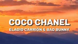 Eladio Carrión ft. Bad Bunny - Coco Chanel [ Letra /Lyrics ]