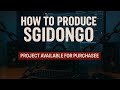 HOW TO PRODUCE SGIDONGO || FL STUDIO TUTORIAL 2025