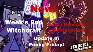 New Tabi Genocide 200Step Remix and Weeks End Witchcraft In Funky Friday!