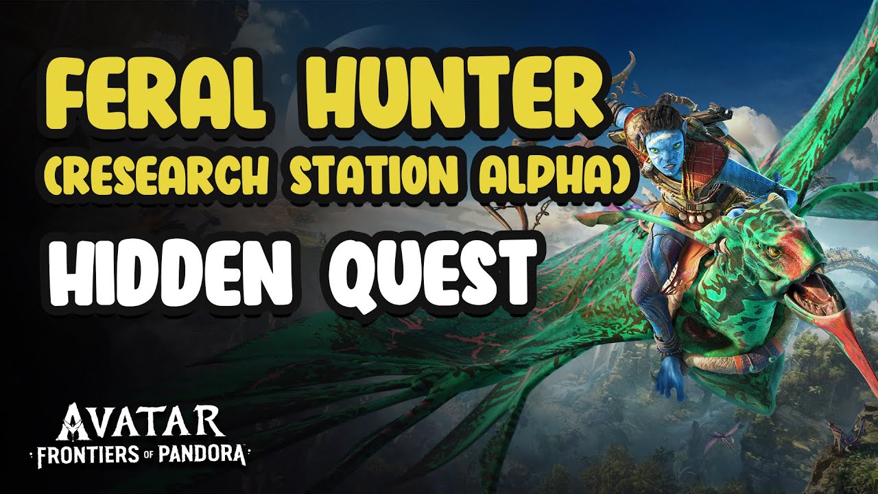 Feral Hunter (research Station Alpha) | Avatar Frontiers Of Pandora ...