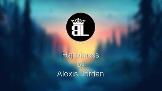 Happiness - Alexis Jordan (Lyrics)