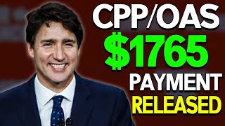 CANADIAN SENIORS: $1,765 CPP \u0026 OAS Payments Released – CLAIM IT NOW!