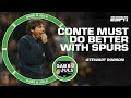 'Conte ISN'T IN CONTROL of his players!' Are Tottenham better than fifth in the table? | ESPN FC