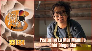 S3 E54 CHEF SPOTLIGHT: Featuring La Mar Miami's Chef Diego Oka