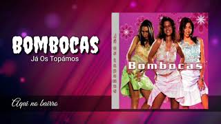 Bombocas - Aqui no bairro