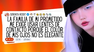 MIS SUEGROS me EXIGEN CAMBIAR de COLOR de OJOS por NO SER ELEGANTE ¿SOY YO LA MALA? | r/AITA