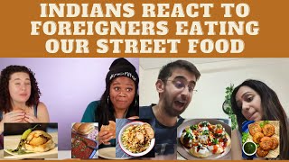 INDIANS REACT TO Foreigners eating Indian Street Food || 4AM Reactions