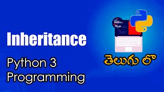 Inheritance | Python Tutorials | Python for Data Science | Telugu
