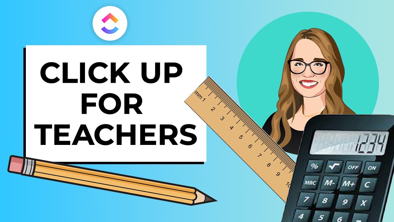 ClickUp For Teachers: Getting Started! - YouTube