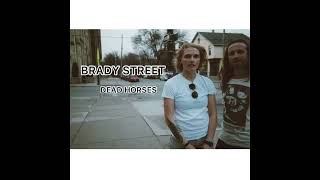 Dead Horses: Brady Street (official lyric video)