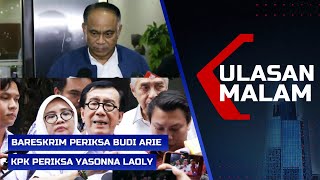 LIVE ULASAN MALAM - Polisi Periksa Eks Menkominfo Budi Arie, KPK Periksa Eks Menkumham Yasonna Laoly