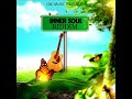 inner soul riddim mix full feat. fantan mojah christopher martin ginjah august 2021