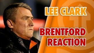 Brentford Reaction: Clark - An Uphill Struggle