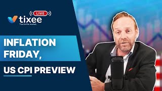 tixee Live: US CPI Preview