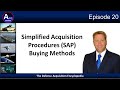 Episode 20: Simplified Acquisition Procedures (SAP) Buying Methods