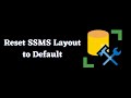 How to Reset SSMS Windows Layout to Default?