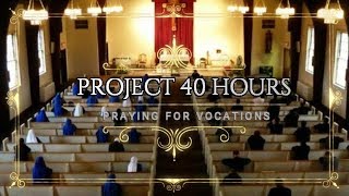 40 hours prayer for vocations -  Religious Family of the Incarnate Word