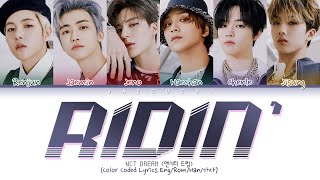 NCT DREAM (엔시티드림) - Ridin' (Color Coded Lyrics Eng/Rom/Han/가사)