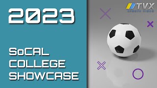 High School Soccer - SoCAL College Showcase - Day One