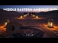 Middle Eastern Ambient Oud | Relaxing Desert Chill for Focus (1 Hour