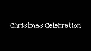 Christmas Celebration Trailer Video (8.12.2020)