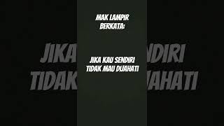 Ingat kata Mak lampir