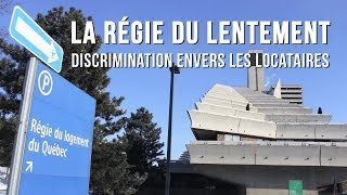 Régie du lentement / Discrimination envers les locataires à la Régie du logement