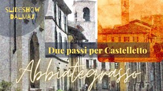 Two steps to Castelletto di Abbiategrasso