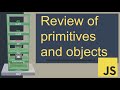 Review of primitive and and regular objects values in JavaScript