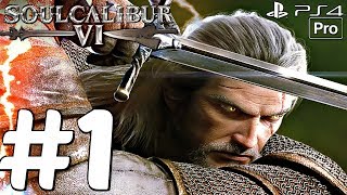 SOUL CALIBUR 6 - Gameplay Walkthrough Part 1 - Geralt Story Mode (PS4 PRO)