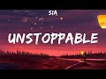 Sia ~ Unstoppable # lyrics