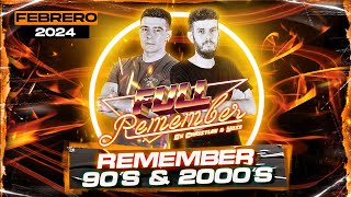 REMEMBER 90 - 2000 SESION 💥 TEMAZOS CANTADITAS FEBRERO 2024 Christian & Yose #remember  #90s #musica
