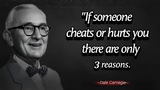 If Someone Cheats or Hurts You There are Only 3 Reasons - Dale Carnegie Quotes in English About Life