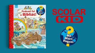 Scolar Kid TV \u0026 Kvíz: Mit Miért Hogyan - Fedezd fel a Bibliát! (LL)