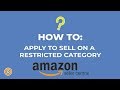 How to Apply To Sell on a Restricted Category on Amazon Seller Central - E-commerce Tutorials