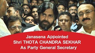 JanaSena Appointed Sri Thota Chandra Sekhar as Party General Secretary | Pawan Kalyan