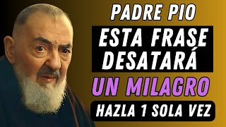 Padre Pio: This phrase will unleash a miracle in your life! 🙏✨