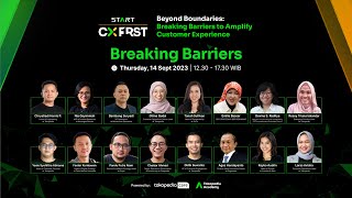 [LIVE] START CX FIRST Summit 2023: Breaking Barriers Room