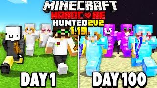 WE Survived 100 days in 1.19 Hardcore Minecraft  Manhunt...2v2 Edition