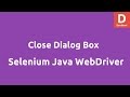 Close Dialog box using Selenium WebDriver