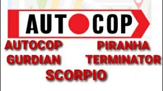 Autocop piranha scorpio gurdian terminator all unites same