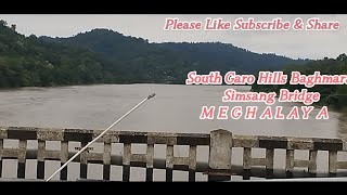 Baghmara Meghalaya Simsang Bridge