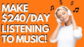 $12 Per Song! Make Money for Listening to Music | (Make Money Online)