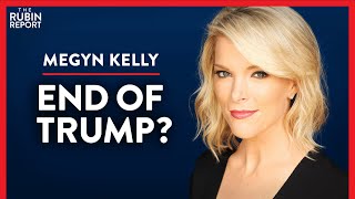 Can Trump Still Win This, Despite the Odds? (Pt. 1) | Megyn Kelly | MEDIA | Rubin Report